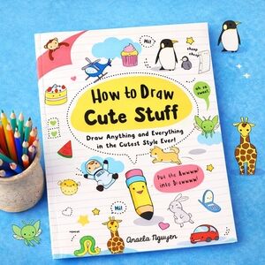 How to Draw Cute Stuff in the Cutest Style For Children. Angela Nguyen